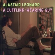 Alastair Leonard - A Cufflink-Wearing Guy (2026) [Hi-Res]