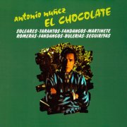 Antonio Nuñez El Chocolate - Antonio Nuñez "El Chocolate" (1977) (Remasterizado 2025) (2025) Hi-Res
