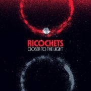 Ricochets - Closer to the Light (2023) Hi Res