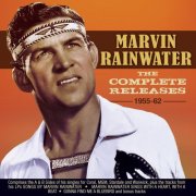 Marvin Rainwater - The Complete Releases 1955-62 (2017)