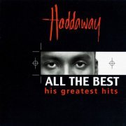 Haddaway ‎- All The Best - His Greatest Hits (1999) CD-Rip