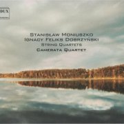 Camerata Quartet - Dobrzynski, Moniuszko: String Quartets (2008)