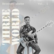 Bereket Abebe - THREE WORLD (2023)