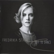 Fredrika Stahl - Off to Dance (bonus track) (2014)