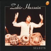 Zakir Hussain - Selects (2002)