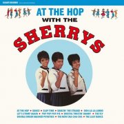 The Sherrys - At The Hop With The Sherrys (2016)