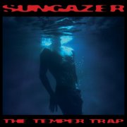The Temper Trap - Sungazer (2026) [Hi-Res]