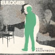 Eulogies - Here Anonymous (2009) FLAC