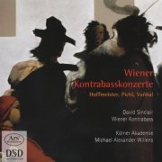 David Sinclair, Kölner Akademie Michael, Alexander Willens - Forgotten Treasures Vol. 3 - Hoffmeister, Pichl, Vanhal: Double bass Concertos (2006) CD-Rip