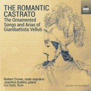 Robert Crowe & Joachim Enders - The Romantic Castrato (2020) [Hi-Res]