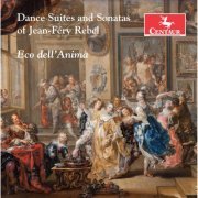 Eco dell'Anima - Rebel: Dance Suites & Sonatas (2016)