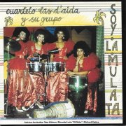 Cuarteto las d'Aida y su Grupo - Soy la Mulata (1992)