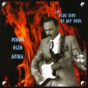 Dennis Glen Avina - The Blue Side of My Soul (2009)