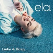 ela. - Liebe & Krieg (2020) [Hi-Res]