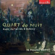 The Ruysdael Quartet - Quart de Nuit: Ravel, Dutilleux and Debussy (live op het ZOOM! Festival, Nederland 2017) (2020)
