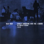 Stanley Turrentine & The Three Sounds - Blue Hour: The Complete Sessions (1960/2000)