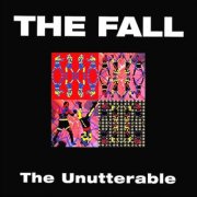 The Fall - The Unutterable (Special Deluxe Edition) (2000)