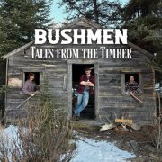 Bushmen - Tales from the Timber (2026) [Hi-Res]