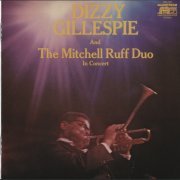 Dizzy Gillespie & The Mitchell-Ruff Duo - In Concert (1972) FLAC