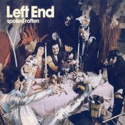 Left End - Spoiled Rotten (Reissue) (1974/2006)