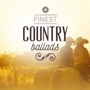 VA - Finest Country Ballads (2023)