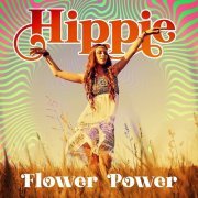 Various Artists - Hippie Flower Power (2019)