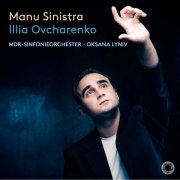 Illia Ovcharenko, MDR-Sinfonieorchester, Oksana Lyniv - Manu Sinistra (2026) [Hi-Res]
