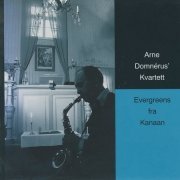 Arne Domnerus' Kvartett - Evergreens Fra Kanaan (1981)