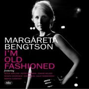 Margareta Bengtson - I'm Old Fashioned (2006) [Hi-Res]