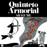 Quinteto Armorial - Aralume (1976)