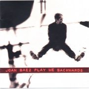 Joan Baez - Play Me Backwards (1992)