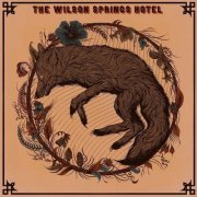 The Wilson Springs Hotel - The Wilson Springs Hotel (2021)