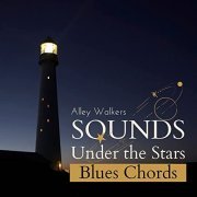 Alley Walkers - Sounds Under the Stars - Blues Chords (2021)