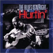 VA - The Blues Is Alright For Hurtin' (2013)