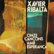 Xavier Ribalta - Onze Cançons Amb Esperança (Remasterizado 2024) (2024) Hi-Res