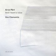 Jaan-Eik Tulve & Vox Clamantis - Pärt: And I Heard a Voice… (2025) [Hi-Res]