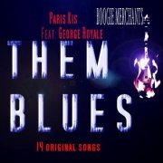 Paris Kis - Them Blues (feat. George Royale) (2019)