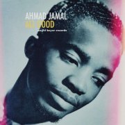 Ahmad Jamal - All Good - Forever Yours (2022)