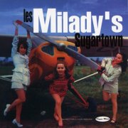 Les Milady's - Sugartown (1999)