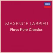 Maxence Larrieu - Larrieu Plays Flute Classics (2024)