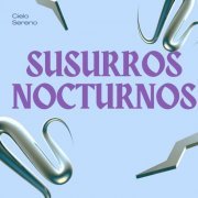 Cielo Sereno - Susurros nocturnos (2024)