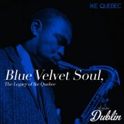 Ike Quebec - Blue Velvet Soul, the Legacy of Ike Quebec (Remastered) (2025) Hi-Res