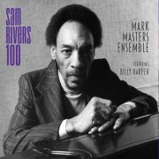 Mark Masters - Sam Rivers 100 (2025) [Hi-Res]