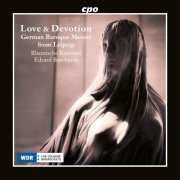 Rheinische Kantorei, Edzard Burchards - Love & Devotion - German Baroque Motets from Leipzig (2026) [Hi-Res]