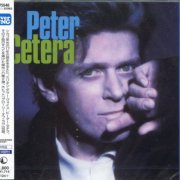 Peter Cetera - Solitude / Solitaire (1986) [2010 Forever Young Series]