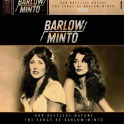 Barlow & Minto - Our Restless Nature - The Songs Of Barlow / Minto (Volume One And Two) (4-CD Box Set Limited Edition) (2025)