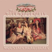 The Blue Ridge Girls - Mountain Heartbeats (2026)