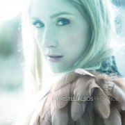Christel Alsos - Presence (2013) [Hi-Res]