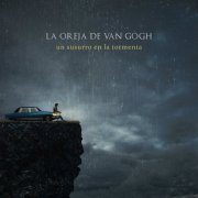 La Oreja de Van Gogh - Un Susurro en la Tormenta (2020) Hi-Res