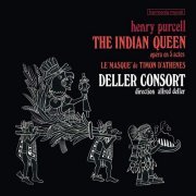 Deller Consort - Purcell: The Indian Queen (Remastered) (2019) [Hi-Res]